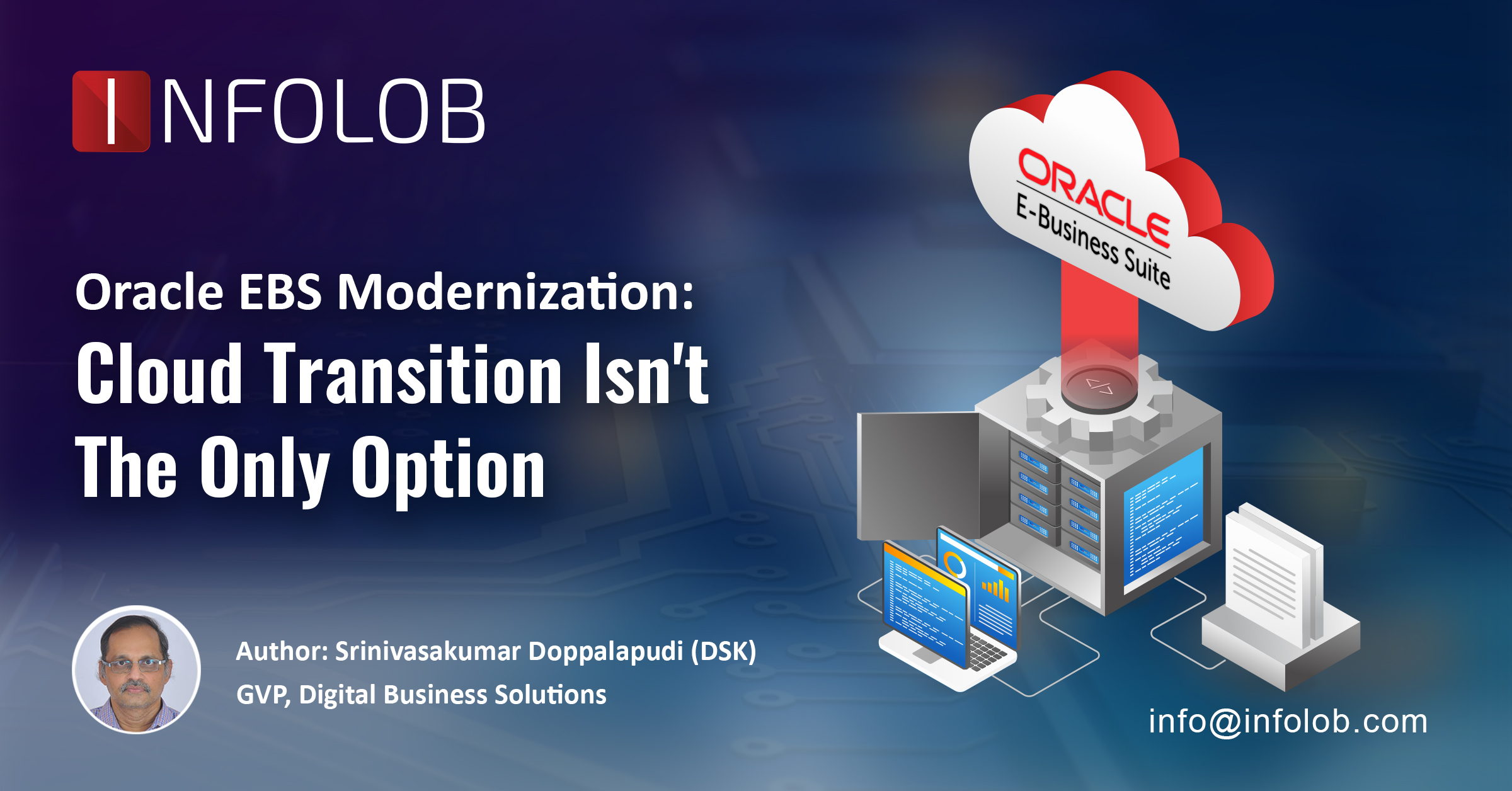 Read more about the article Explore the Ways to Modernize Your Oracle EBS: Moving to Cloud Isn’t the Only Option
