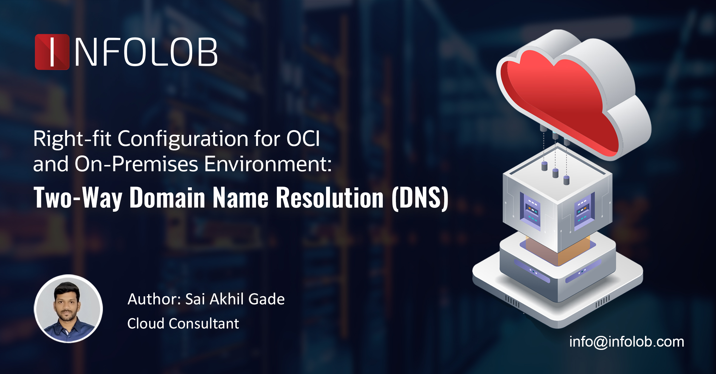 You are currently viewing How Two-Way Domain Name Resolution (DNS) for OCI and On-Premises Environments Works?