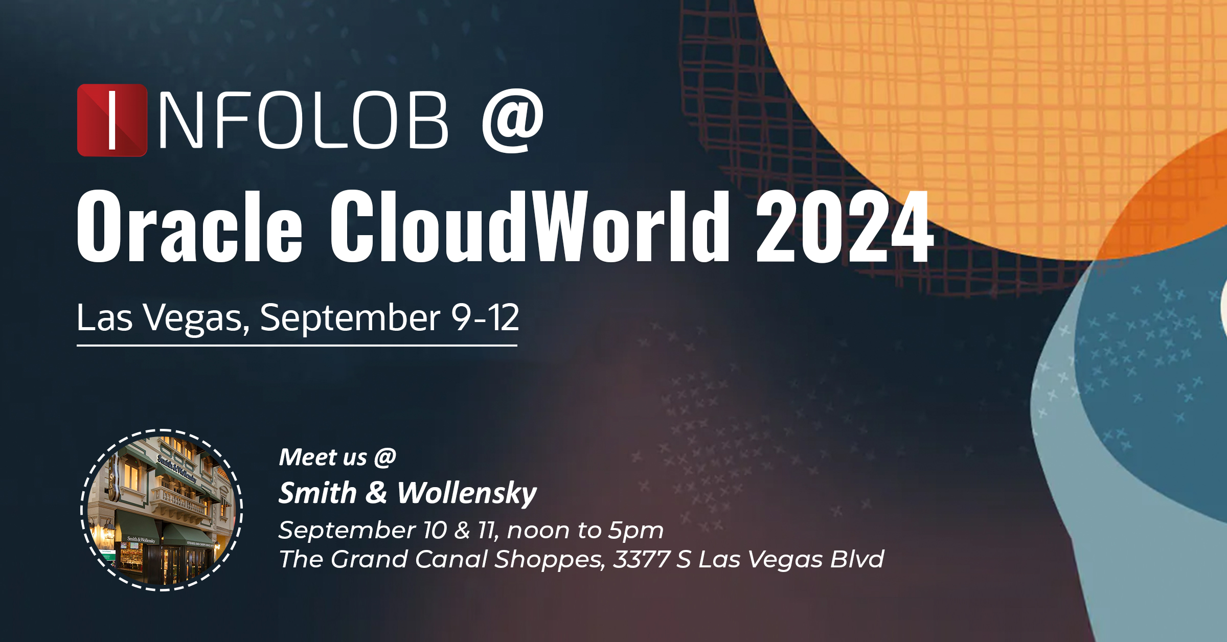 Read more about the article INFOLOB @ORACLE CLOUDWORLD 2024